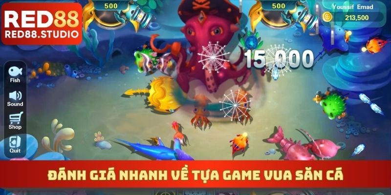 Đánh giá nhanh về tựa game Vua Săn Cá
