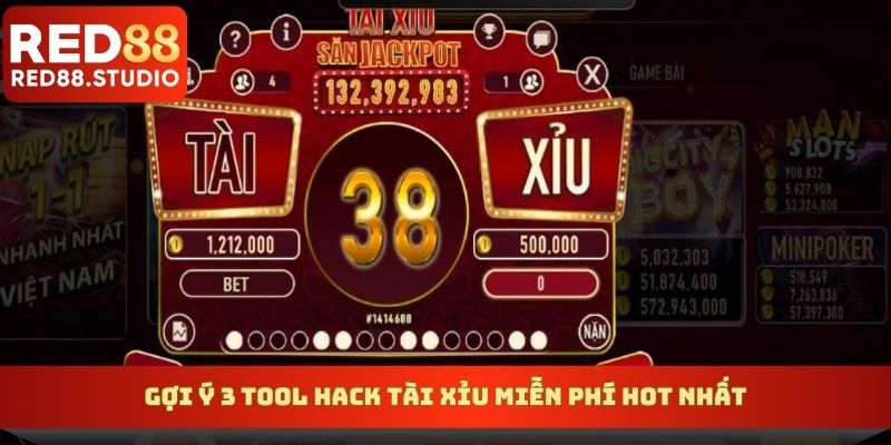 Gợi ý 3 tool hack tài xỉu miễn phí hot nhất