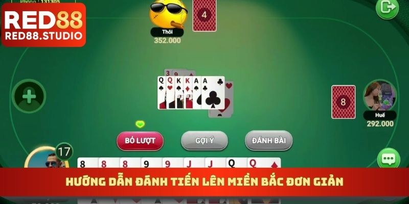 Hướng dẫn đánh tiến lên miền Bắc đơn giản