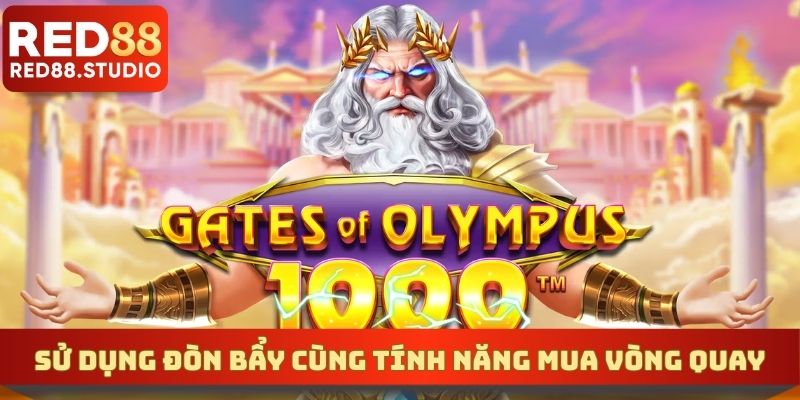 Sử dụng đòn bẩy cùng tính năng mua vòng quay