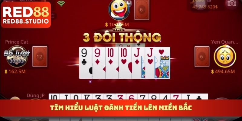 Tìm hiểu luật đánh tiến lên miền Bắc