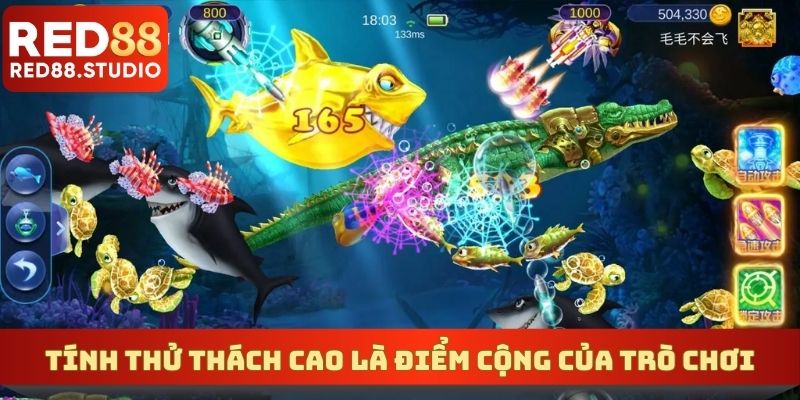 Tính thử thách cao là điểm cộng của trò chơi